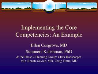 Implementing the Core Competencies: An Example