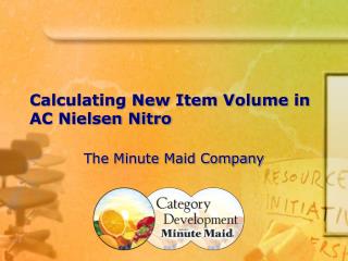 Calculating New Item Volume in AC Nielsen Nitro