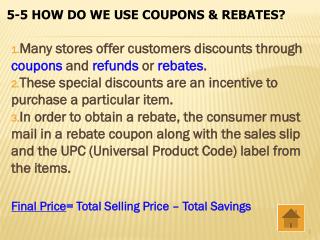 Many stores offer customers discounts through coupons and refunds or rebates .
