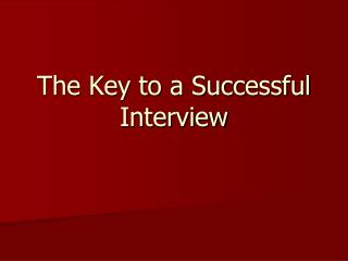 The Key to a Successful Interview