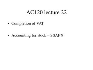 AC120 lecture 22