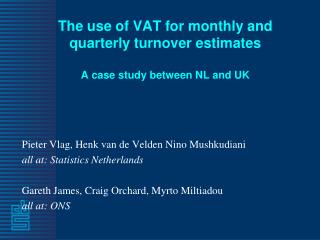 The use of VAT for monthly and quarterly turnover estimates A case study between NL and UK