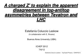Estefanía Coluccio Leskow (In collaboration with E. Álvarez) Buenos Aires University (UBA)