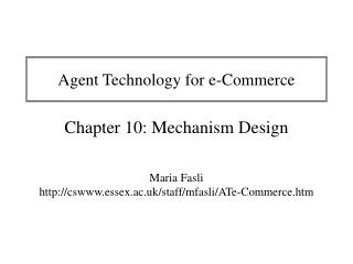 Agent Technology for e-Commerce