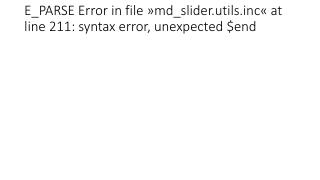 E_PARSE Error in file »md_slider.utilsc« at line 211: syntax error, unexpected $end