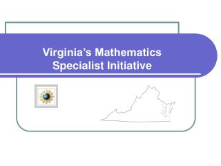 Virginia’s Mathematics Specialist Initiative