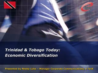 Trinidad &amp; Tobago Today: Economic Diversification