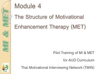 Module 4 The Structure of Motivational Enhancement Therapy (MET)