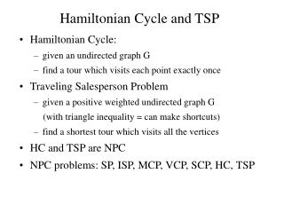 Hamiltonian Cycle and TSP