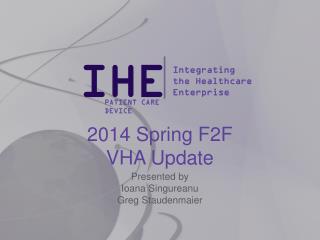2014 Spring F2F VHA Update