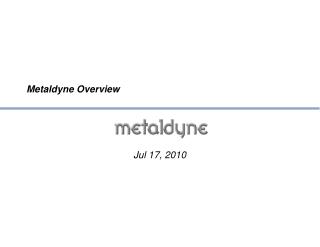 Metaldyne Overview