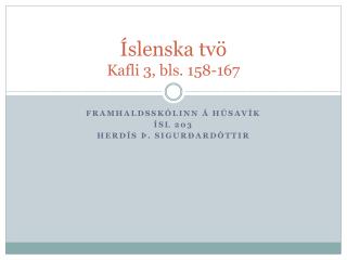 Íslenska tvö Kafli 3, bls. 158-167