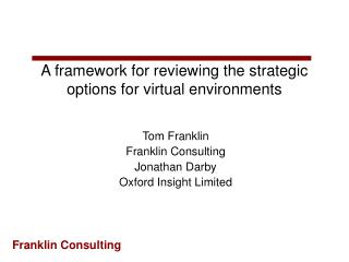 A framework for reviewing the strategic options for virtual environments