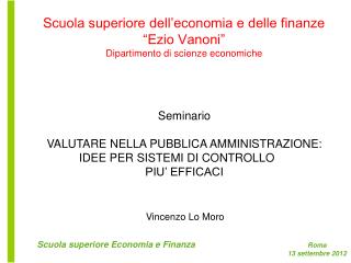 Scuola superiore dell’economia e delle finanze “Ezio Vanoni” Dipartimento di scienze economiche