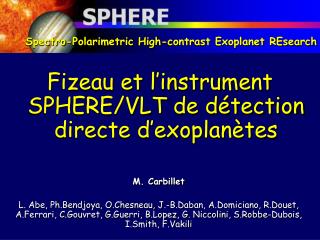 Spectro-Polarimetric High-contrast Exoplanet REsearch