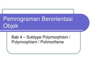 Pemrograman Berorientasi Objek