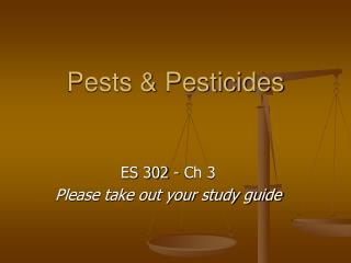 Pests &amp; Pesticides