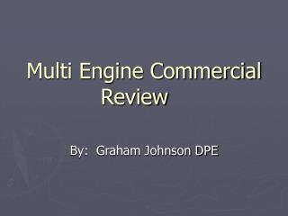 Multi Engine Commercial Review