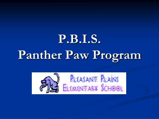 P.B.I.S. Panther Paw Program