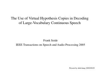 The Use of Virtual Hypothesis Copies in Decoding of Large-Vocabulary Continuous Speech