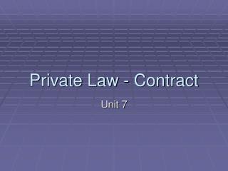 Private Law - Contract