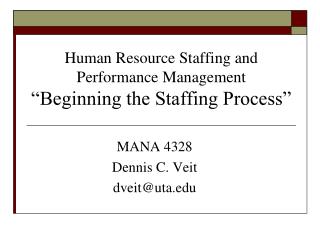Human Resource Staffing and Performance Management “Beginning the Staffing Process”