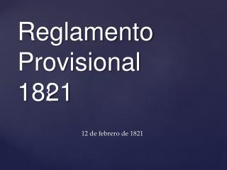 Reglamento Provisional 1821