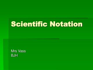 Scientific Notation