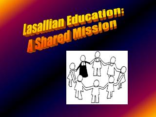 Lasallian Education: A Shared Mission