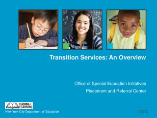 Office of Special Education Initiatives Placement and Referral Center