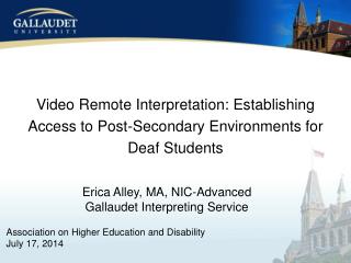 Video Remote Interpretation: Establishing Access to Post-Secondary Environments for Deaf Students