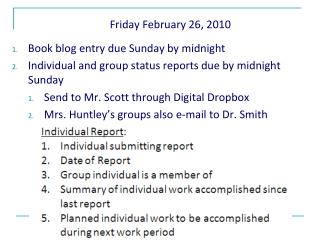 Friday February 26, 2010 Book blog entry due Sunday by midnight