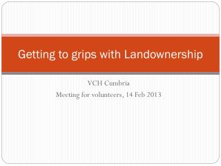 Getting to grips with Landownership