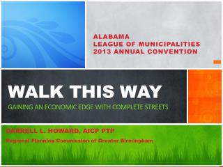 Walk This Way Gaining an Economic Edge with Complete Streets