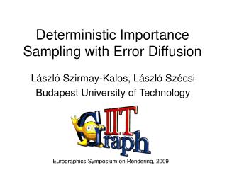 Deterministic Importance Sampling with Error Diffusion