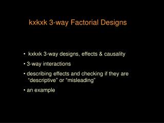 kxkxk 3-way Factorial Designs