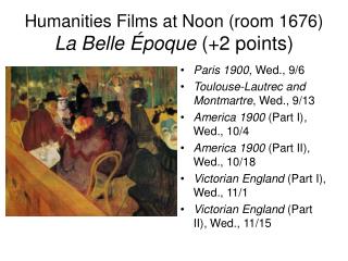 Humanities Films at Noon (room 1676) La Belle Époque (+2 points)