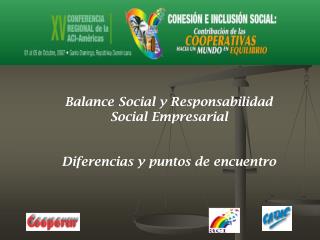 Balance Social y Responsabilidad Social Empresarial Diferencias y puntos de encuentro