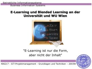 E-Learning und Blended Learning an der Universität und WU Wien