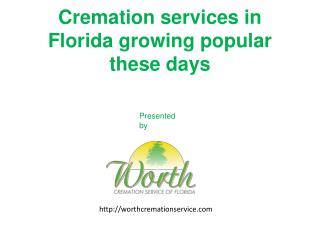 Cremation services in Florida growing popular these days