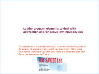 Ladder program elements to deal with active high and/or active low input devices