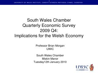 South Wales Chamber Quarterly Economic Survey 2009 Q4: Implications for the Welsh Economy