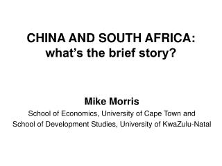 CHINA AND SOUTH AFRICA: what’s the brief story?