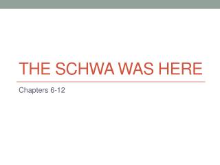 The Schwa was here