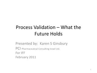 Process Validation – What the Future Holds