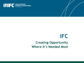 IFC Creating Opportunity Where It’s Needed Most