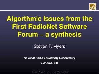 Algorthmic Issues from the First RadioNet Software Forum – a synthesis