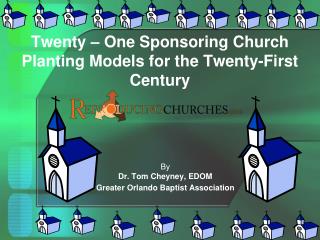 Twenty – One Sponsoring Church Planting Models for the Twenty-First Century