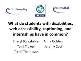 What do students with disabilities, web accessibility, captioning, and internships have in common?