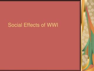 Social Effects of WWI